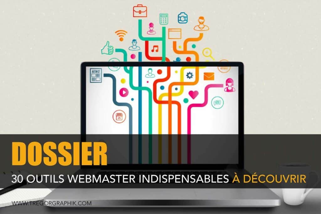 outils webmaster indispensables